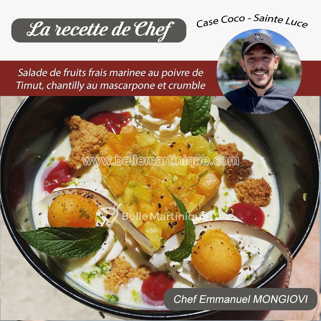 Salade de fruits frais marinée au poivre de Timut, chantilly au mascarpone et crumble (chef Emmanuel MONGIOVI)